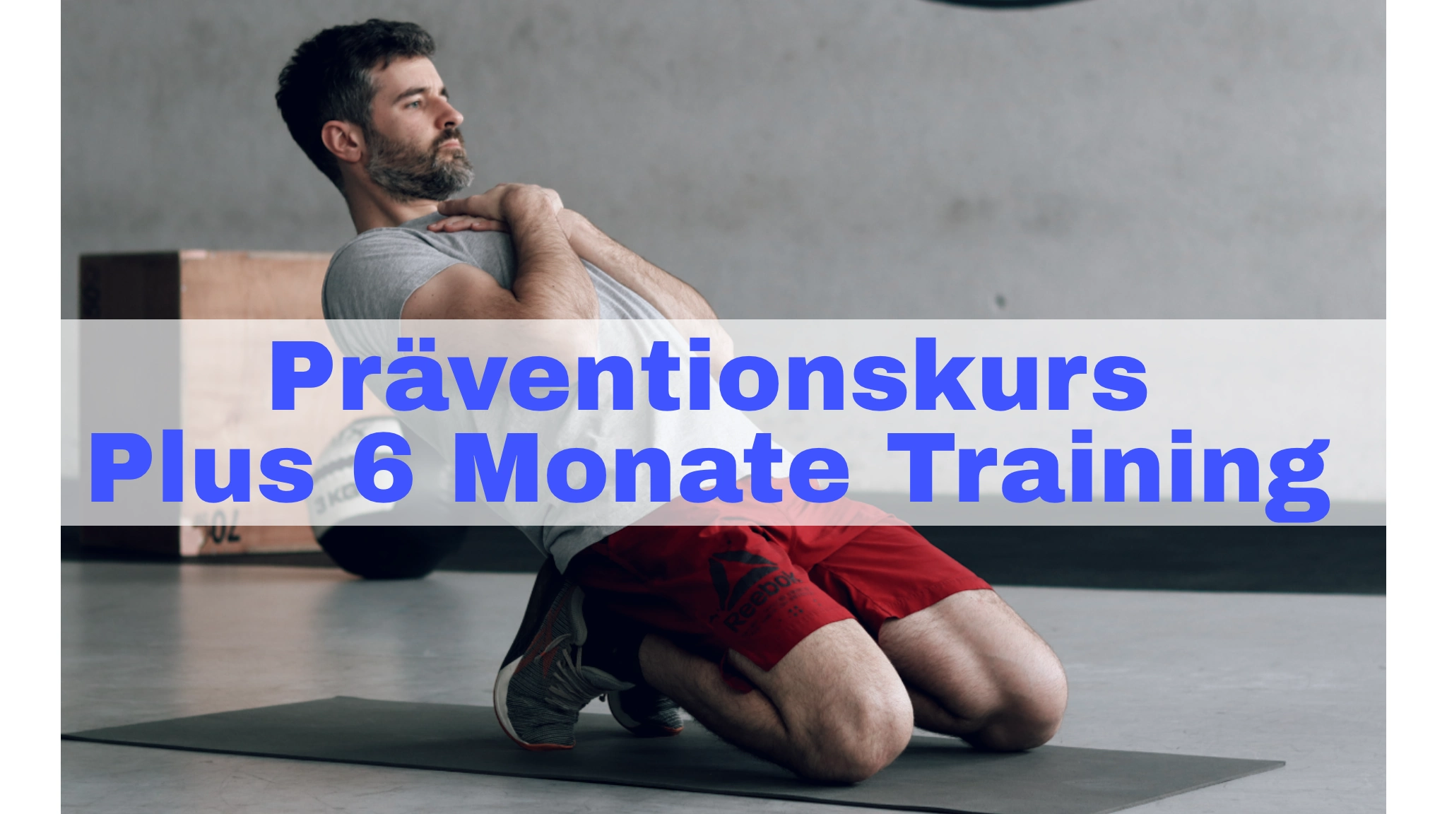 Präventionskurs mit Matteo und 6 Monate Training